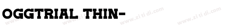 oggtrial thin字体转换 oggtrial thin字体转换